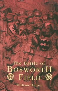 Image of THE BATTLE OF BOSWORTH FIELD