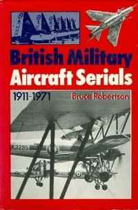 Image of BRITISH MILITARY AIRCRAFT SERIALS 1911-1971