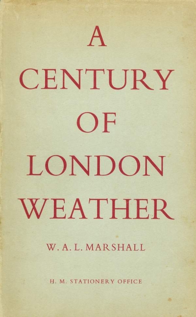 Main Image for A CENTURY OF LONDON WEATHER