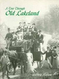 Image of A TOUR THROUGH OLD LAKELAND