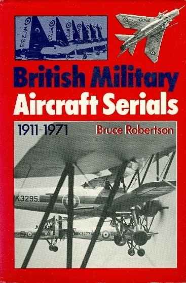 Main Image for BRITISH MILITARY AIRCRAFT SERIALS 1911-1971