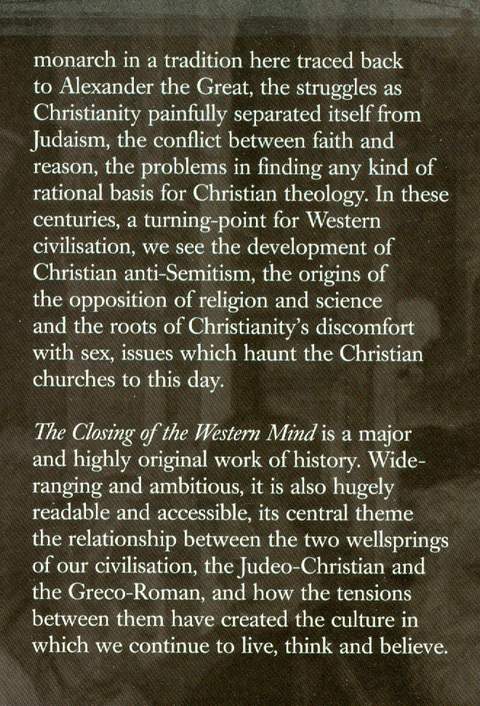 The Closing Of The Western Mind Rise Of Faith And The Fall -