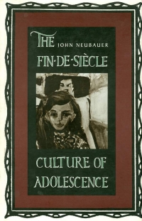 Image of THE FIN-DE-SIECLE CULTURE OF ADOLESCENCE