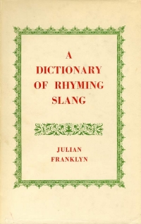 Image of A DICTIONARY OF RHYMING SLANG