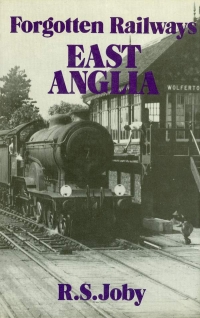 Image of FORGOTTEN RAILWAYS : EAST ANGLIA