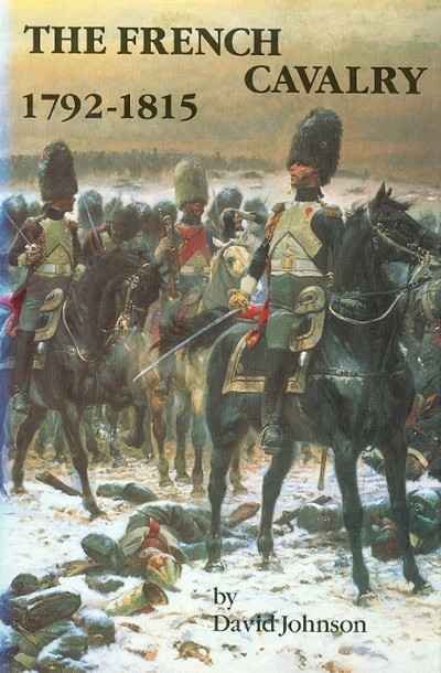Main Image for THE FRENCH CAVALRY 1792-1815