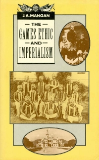 Image of THE GAMES ETHIC AND IMPERIALISM