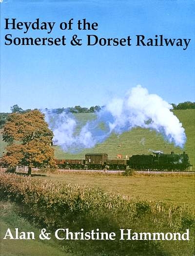 Main Image for HEYDAY OF THE SOMERSET & ...