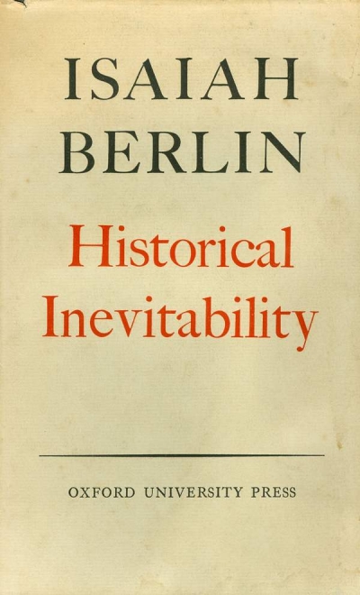 isaiah berlin historical inevitability