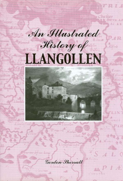 Main Image for AN ILLUSTRATED HISTORY OF LLANGOLLEN