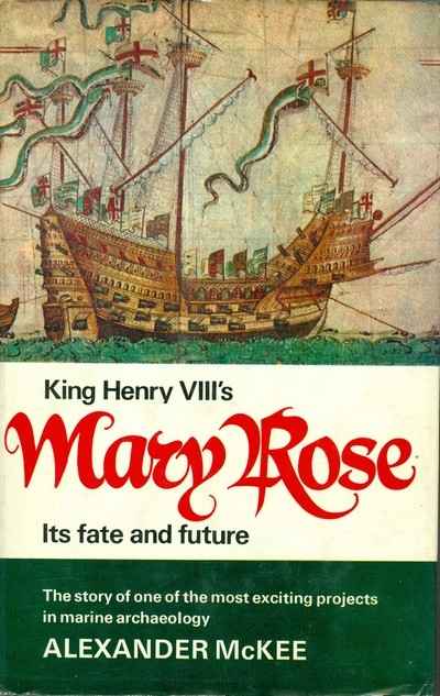Main Image for KING HENRY VIII's MARY ROSE