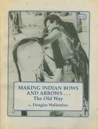 Image of MAKING INDIAN BOWS AND ARROWS