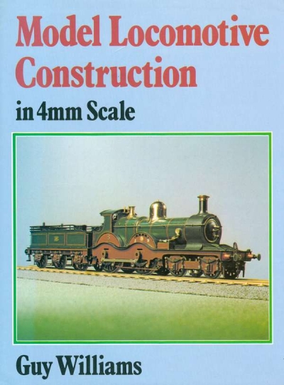 Main Image for MODEL LOCOMOTIVE CONSTRUCTION IN 4MM ...