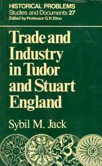 Image of TRADE AND INDUSTRY IN TUDOR ...