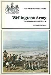 Image of WELLINGTON'S ARMY IN THE PENINSULA ...