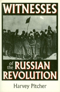 Image of WITNESSES OF THE RUSSIAN REVOLUTION