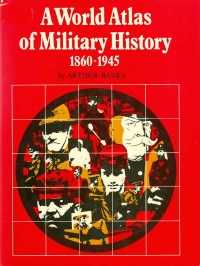 Image of A WORLD ATLAS OF MILITARY ...